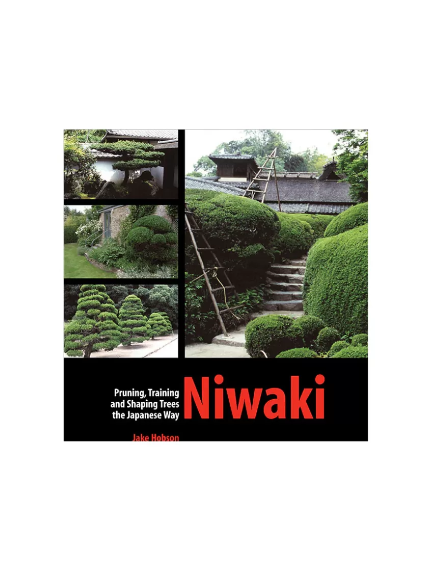 Oliver Spencer Niwaki Book - Pruning, Training, And Shaping Trees The Japanese Way By Jake Hobson Outlet